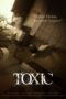 Nonton film Toxic (2022) terbaru di Dutamovie21