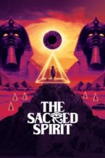 Nonton film The Sacred Spirit (2021) terbaru di Dutamovie21