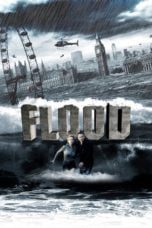 Nonton film Flood (2007) terbaru di Dutamovie21