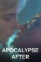 Nonton film Apocalypse After (2018) terbaru di Dutamovie21