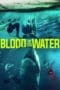 Nonton film Blood in the Water (2022) terbaru di Dutamovie21