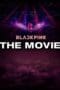 Nonton film BLACKPINK: The Movie (2021) terbaru di Dutamovie21