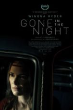 Nonton film Gone in the Night (2022) terbaru di Dutamovie21