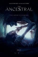 Nonton film The Ancestral (2022) terbaru di Dutamovie21