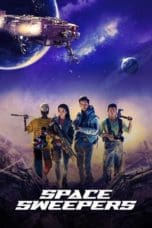 Nonton film Space Sweepers (2021) terbaru di Dutamovie21