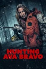 Nonton film Hunting Ava Bravo (2022) terbaru di Dutamovie21