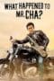 Nonton film What Happened to Mr Cha? (2021) terbaru di Dutamovie21