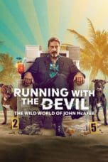 Nonton film Running with the Devil: The Wild World of John McAfee (2022) terbaru di Dutamovie21