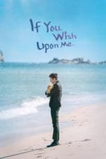 Nonton film If You Wish Upon Me (2022) terbaru di Dutamovie21