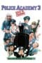 Nonton film Police Academy 3: Back in Training (1986) terbaru di Dutamovie21