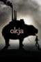 Nonton film Okja (2017) terbaru di Dutamovie21