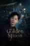 Nonton film The Golden Spoon (2022) terbaru di Dutamovie21