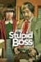 Nonton film My Stupid Boss (2016) terbaru di Dutamovie21