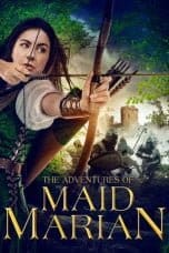 Nonton film The Adventures of Maid Marian (2022) terbaru di Dutamovie21