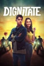 Nonton film Dignitate (2020) terbaru di Dutamovie21