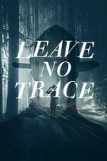 Nonton film Leave No Trace (2022) terbaru di Dutamovie21