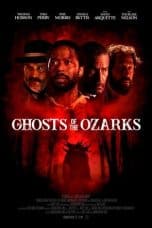 Nonton film Ghosts of the Ozarks (2022) terbaru di Dutamovie21