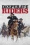 Nonton film Desperate Riders (2022) terbaru di Dutamovie21