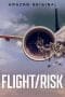 Nonton film Flight/Risk (2022) terbaru di Dutamovie21