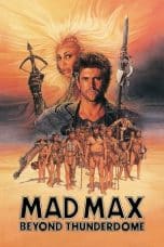 Nonton film Mad Max Beyond Thunderdome (1985) terbaru di Dutamovie21