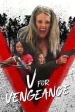 Nonton film V for Vengeance (2022) terbaru di Dutamovie21