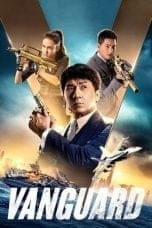 Nonton film Vanguard (2020) terbaru di Dutamovie21