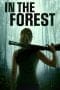 Nonton film In the Forest (2022) terbaru di Dutamovie21