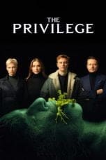 Nonton film The Privilege (2022) terbaru di Dutamovie21