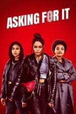 Nonton film Asking For It (2022) terbaru di Dutamovie21