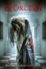 Nonton film The Exorcism of Hannah Stevenson (2022) terbaru di Dutamovie21