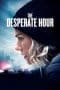 Nonton film The Desperate Hour (2022) terbaru di Dutamovie21