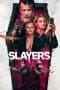 Nonton film Slayers (2022) terbaru di Dutamovie21