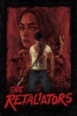 Nonton film The Retaliators (2022) terbaru di Dutamovie21