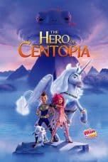 Nonton film Mia and Me: The Hero of Centopia (2022) terbaru di Dutamovie21