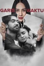 Nonton film Garis Waktu (2022) terbaru di Dutamovie21