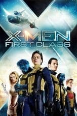 Nonton film X-Men: First Class (2011) terbaru di Dutamovie21