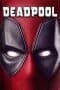 Nonton film Deadpool (2016) terbaru di Dutamovie21