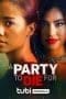 Nonton film A Party To Die For (2022) terbaru di Dutamovie21