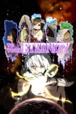 Nonton film Fumetsu no Anata e Season 1 (To Your Eternity) (2021) terbaru di Dutamovie21