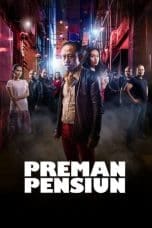 Nonton film Preman Pensiun (2019) terbaru di Dutamovie21