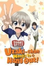 Nonton film Uzaki-chan Wants to Hang Out! (2022) terbaru di Dutamovie21