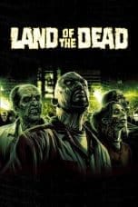 Nonton film Land of the Dead (2005) terbaru di Dutamovie21