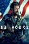 Nonton film 13 Hours: The Secret Soldiers of Benghazi (2016) terbaru di Dutamovie21