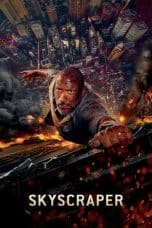 Nonton film Skyscraper (2018) terbaru di Dutamovie21