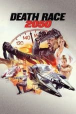 Nonton film Death Race 2050 (2017) terbaru di Dutamovie21