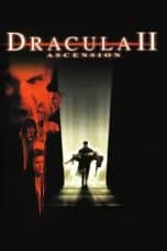 Nonton film Dracula II: Ascension (2003) terbaru di Dutamovie21