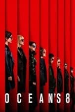 Nonton film Ocean’s Eight (2018) terbaru di Dutamovie21