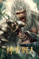 Nonton film Shennong Savage (2022) terbaru di Dutamovie21