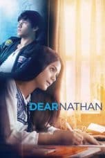 Nonton film Dear Nathan (2017) terbaru di Dutamovie21