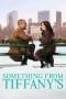 Nonton film Something from Tiffany’s (2022) terbaru di Dutamovie21